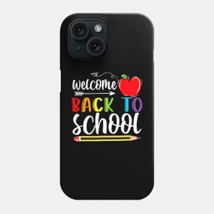 Welcome Back To School First Day Of School Teachers Students Phone Case