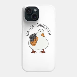 Ga-Ga-Gangster Phone Case