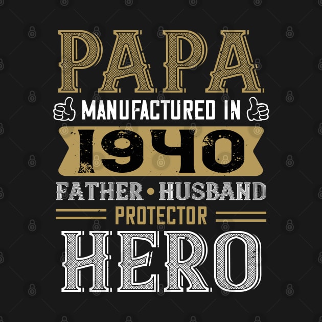 80th Birthday Gift Papa 1940 Father Husband Protector Hero by Havous