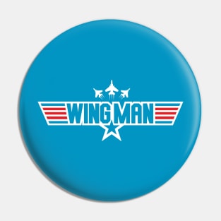 You Can Be My WINGMAN Anytime Pin