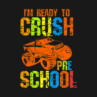 I'm Ready To Crush Preschool T-Shirt