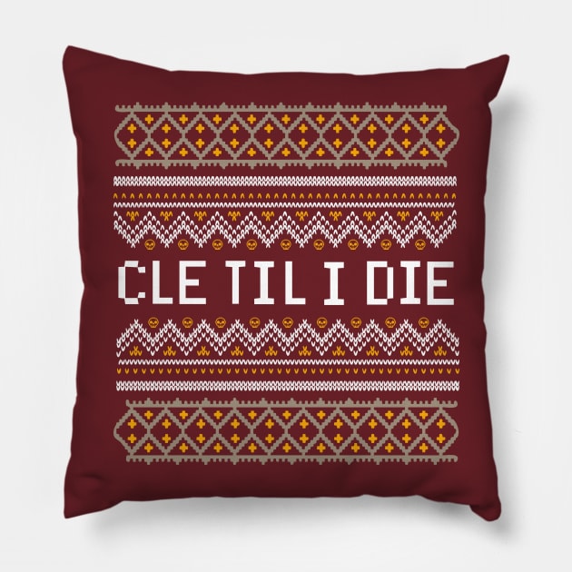 CLE Til I Die - Christmas Edition Pillow by kaitlinmeme