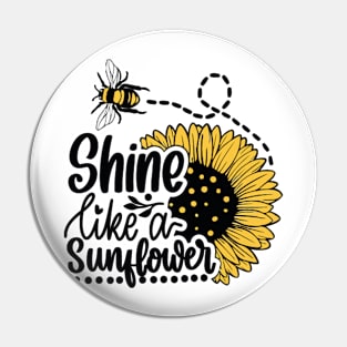 Shine Like a Sunflower Pin