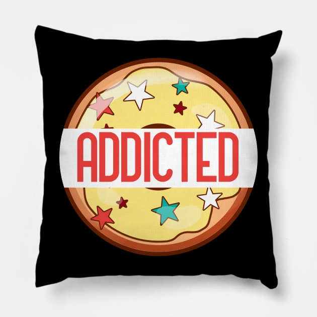 addicted to donuts Pillow by GoranDesign