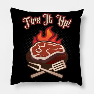 BBQ Fire It Up Grill Lover Grilling Steak Pillow
