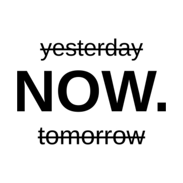 I tomorrow now. Yesterday Now tomorrow картинка. Постер yesterday Now tomorrow. Yesterday Now tomorrow обои. Клуб yesterday Now tomorrow. I tomorrow now. Yesterday Now tomorrow картинка. Постер yesterday Now tomorrow. Yesterday Now tomorrow обои. Клуб yesterday Now tomorrow.