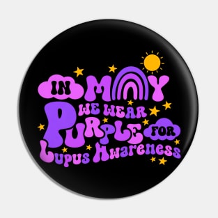 In May We Wear Purple, Lupus Cancer Awareness Pin