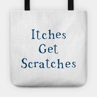 Itches Get Scratches Tote