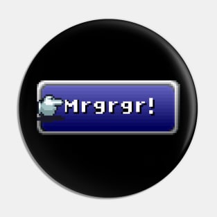 Mrgrgr! Pin