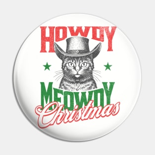 Howdy Meowdy Christmas Pin