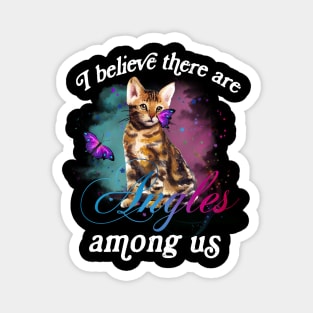 I BELIEVE THERE ARE ANGELS AMONG US BENGAL CAT Magnet