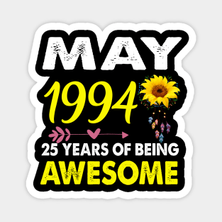 May 1994 25 Years of Being Awesome Mix Sunflower T-shirt Magnet