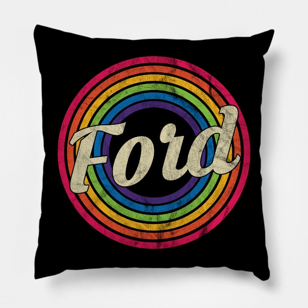 Ford - Retro Rainbow Faded-Style Pillow by MaydenArt