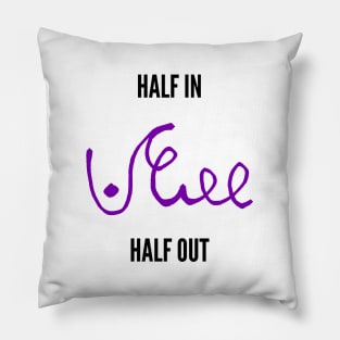 half in half out podcast shorthand black and purple Pillow