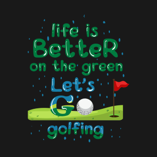 Let's go golfing T-Shirt