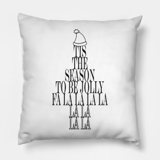 Tis the Season to be Jolly Christmas Tree - Black Pillow