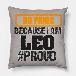 NO PANIC BECAUSE AM LEO, PROUD, ZODIAC SIGN Pillow