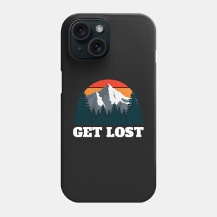 Get Lost Phone Case