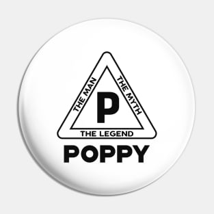 Poppy - The man the myth the legend Pin