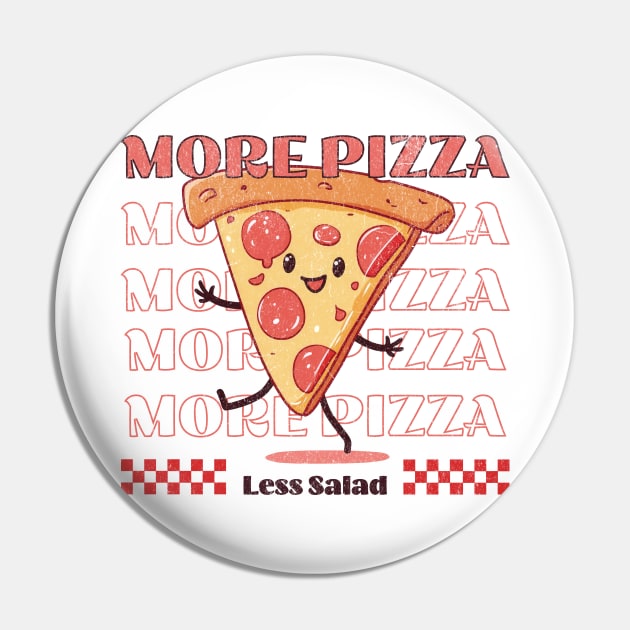 More pizza less salad - eat happy not healthy Pin by Sara-Design2