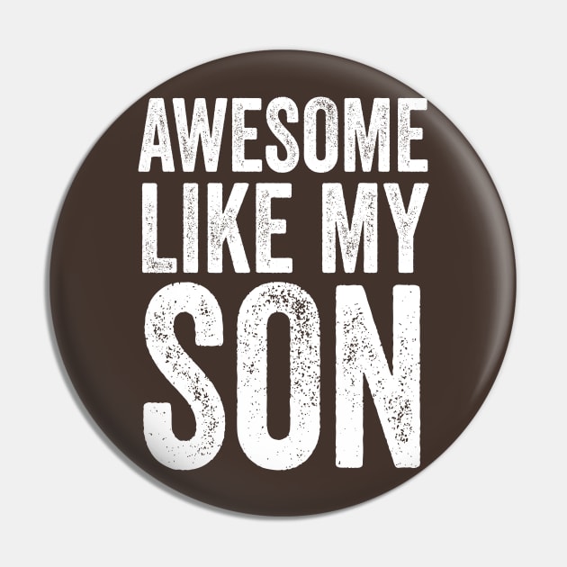 Awesome Like My Son Pin by Sanafer