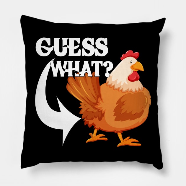 Guess What? Chicken Butt | Funny saying Pillow by M-HO design