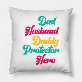 Dad husband daddy protector hero Retro Gift for Father’s day, Birthday, Thanksgiving, Christmas, New Year Pillow