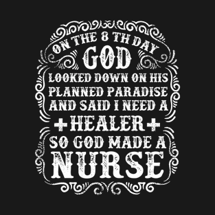 God Made a Nurse T-Shirt