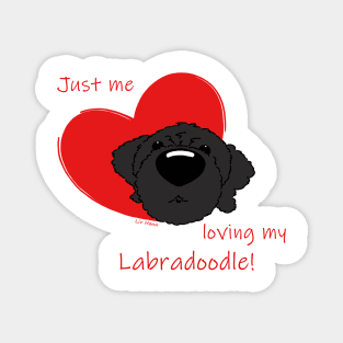 Just me loving my Labradoodle! Magnet