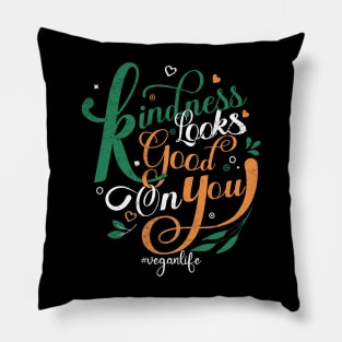 Kindness Looks Good On you Pillow