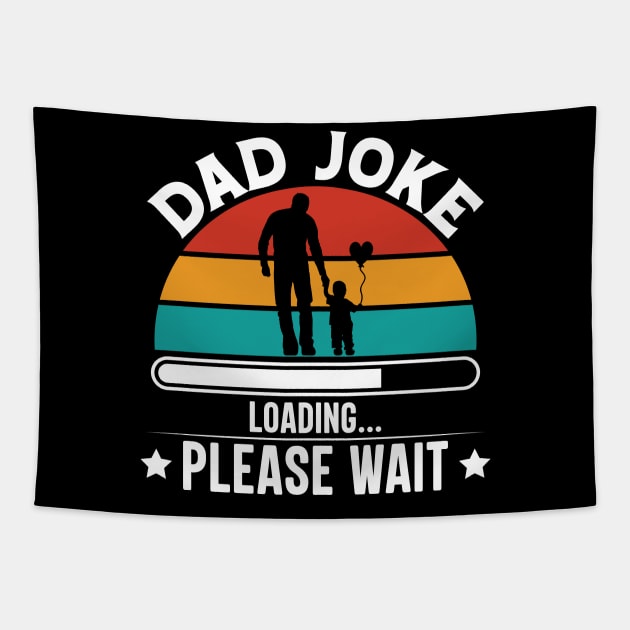 Dad Joke Loading Please Wait Tapestry by amramna