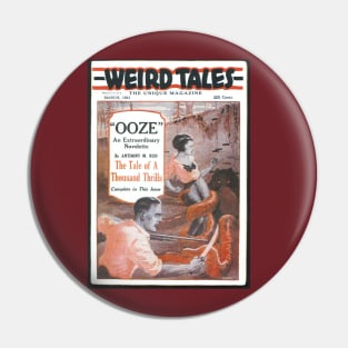 Weird Tales "OOZE" Pin