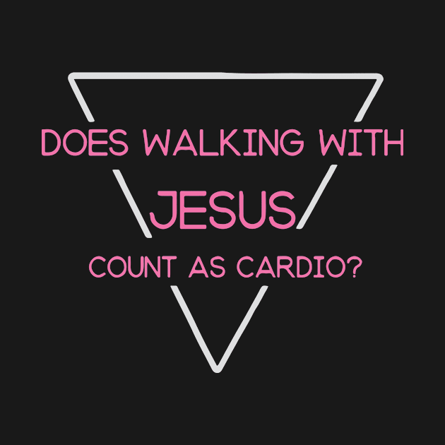 Does Walking with Jesus Count as Cardio by TheLeopardBear