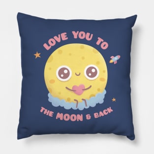 Love You To The Moon And Back, Cute Moon Sitting On Cloud Pillow