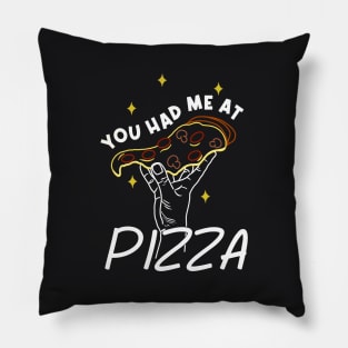 You Had Me at Pizza Pillow