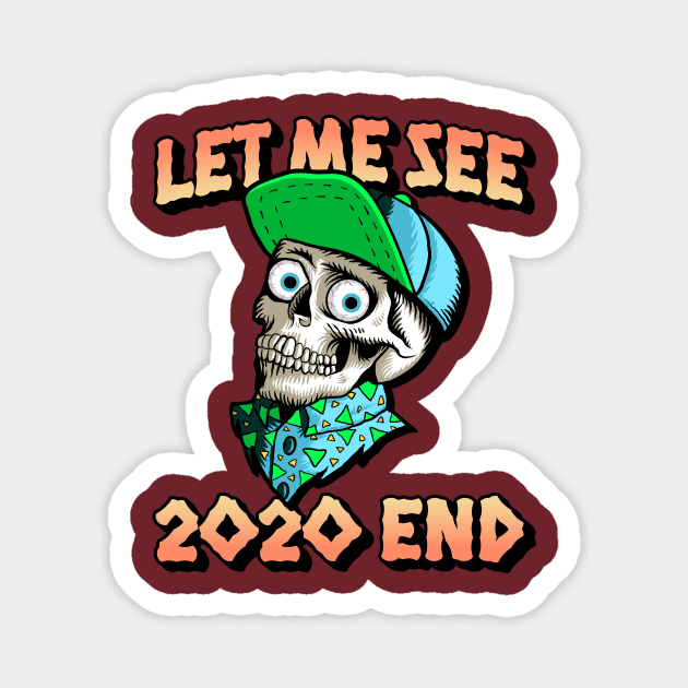 Let Me See 2020 End Magnet by PersianFMts