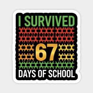I Survived 67 Days of School Magnet