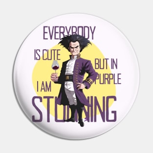 Everybody is cute but in purple I am stunning - B5 Sci-Fi Pin