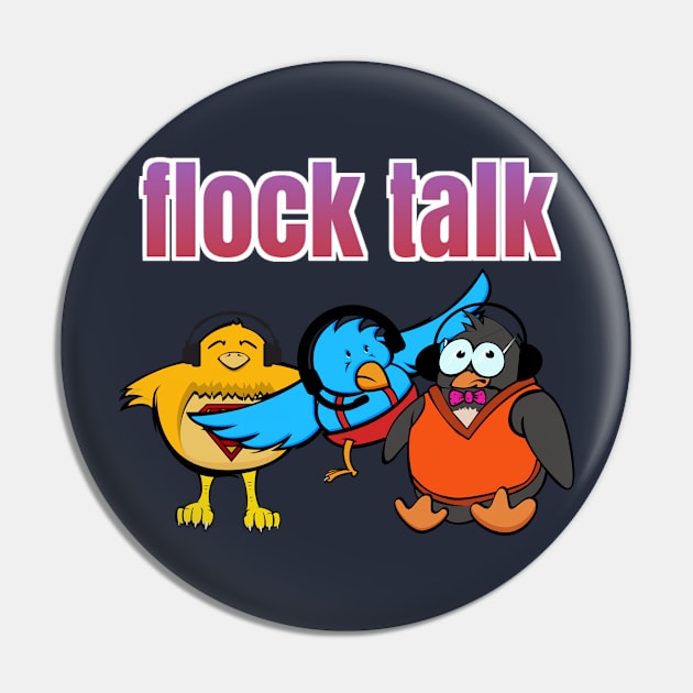 Flock Talk Pin by FlockOfNerds