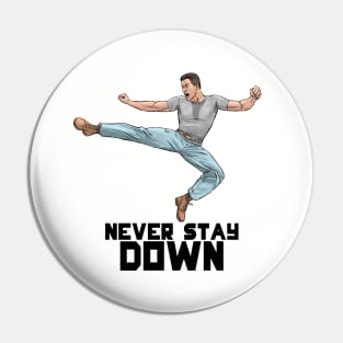 Never Stay Down Pin