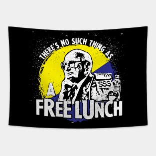 Uncle Milt Friedman - No Free Lunches Tapestry