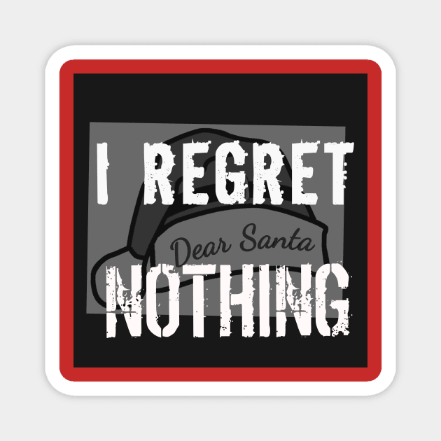 I regret nothing Magnet by Zenith monochrome arts 