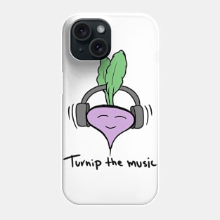 ‘Turnip’ the music! Phone Case