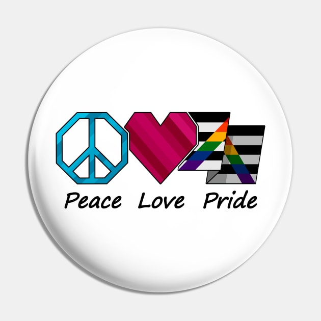 Peace, Love, and Pride design in LGBT Ally pride flag colors Pin by LiveLoudGraphics