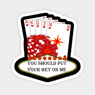 Las vegas . Put your bet on me Magnet