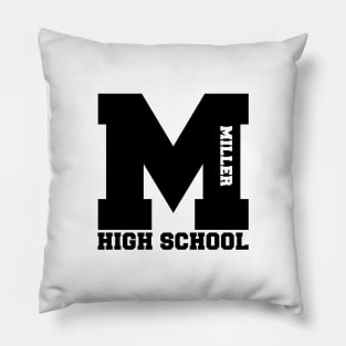 M Miller Highschool black Pillow