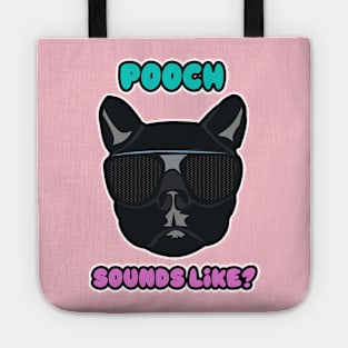 Funky Pooch Sounds Like? Tote