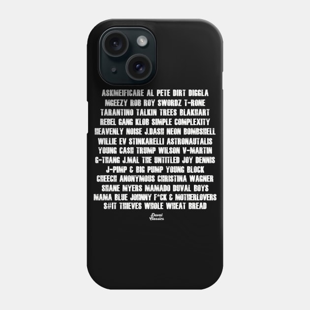 My Favorite Duval Bands & Rappers Phone Case by duvalclassics