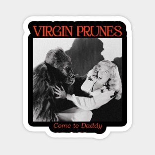 Virgin Prunes Come to Daddy Magnet