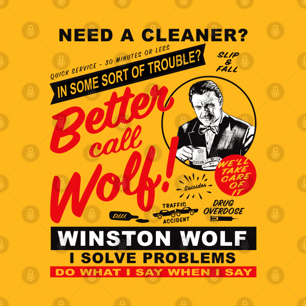 Need A Cleaner Call Wolf by Alema Art